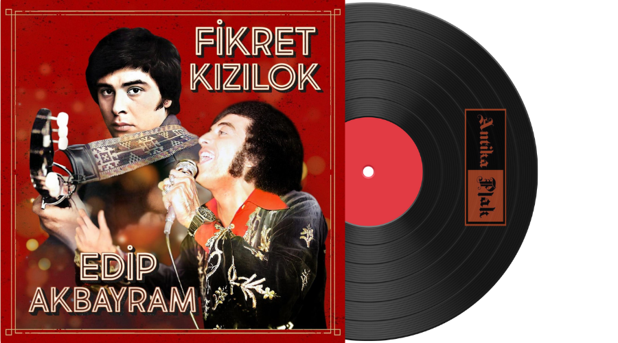 Fikret Kızılok  - Edip Akbayram